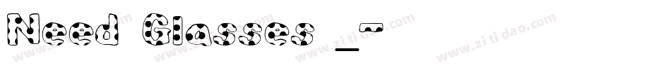 Need Glasses _字体转换